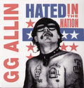 G.G. Allin - Hated in the Nation Vinyl