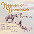 the album cover for Don Edwards - Heaven on Horseback