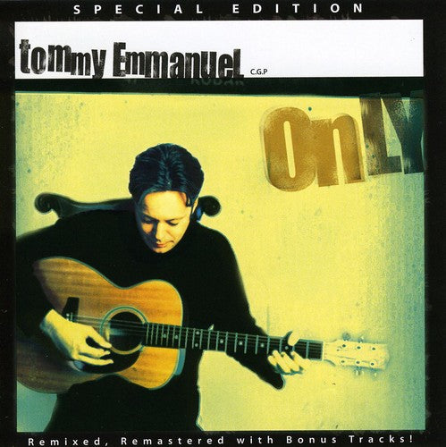Tommy Emmanuel - Only [Special Edition] [Bonus Tracks] CD
