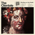 The Clientele - Bonfires on the Heath Vinyl