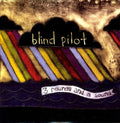 Blind Pilot - 3 Rounds and A Sound Vinyl