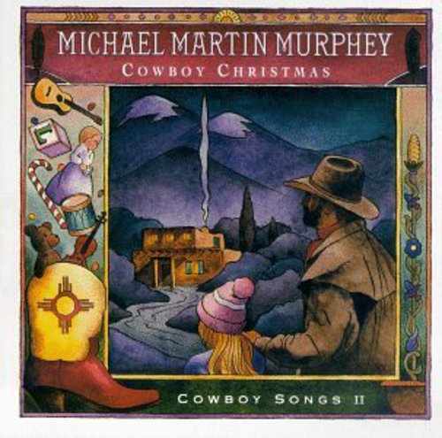 Michael Martin Murphey - Cowboy Xmas CD