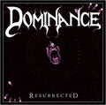 the album cover for Dominance - Resurrected