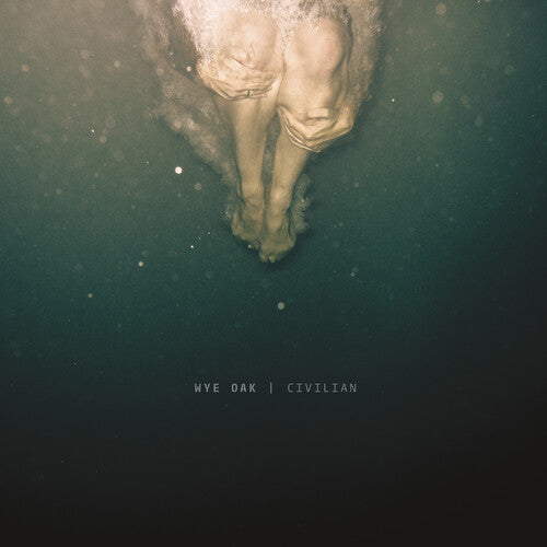 Wye Oak - Civilian Vinyl