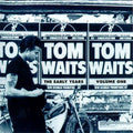 Tom Waits - The Early Years, Vol. 1 Vinyl
