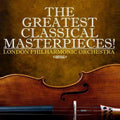 London Philharmonic Orchestra - Greatest Classical Masterpieces! CD