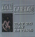 the album cover for Don Carlos - Day to Day Living