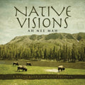 Ah*Nee*Mah - Native Visions: A Native American Music Journey CD