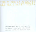The Mountain Goats - All Hail West Texas CD