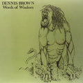the album cover for Dennis Brown - Words of Wisdom