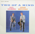 the album cover for Gerry Mulligan & Paul Desmond - Two Of A Mind [LP]