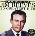 Jim Reeves - 20 Greatest Hits CD