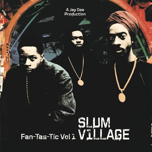Slum Village - Fan-Tas-Tic 1 Vinyl