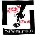 the album cover for The White Stripes - The Hardest Button To Button [Remastered Vinyl Single]