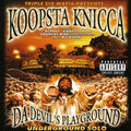Koopsta Knicca - Da Devil's Playground / Underground Solo CD