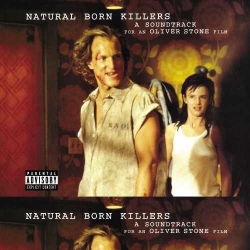 the album cover for Natural Born Killers / O.S.T. - Natural Born Killers [Vinyl Soundtrack]