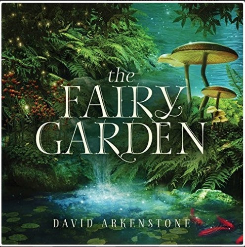 David Arkenstone - The Fairy Garden CD