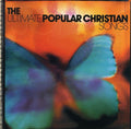 the album cover for Ultimate Popular Christian - The Ultimate Popular Christian Songs