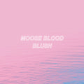 the album cover for Moose Blood - Blush [Vinyl]