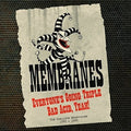 the album cover for Membranes - Everyone's Going Triple Bad Acid Yeah: Complete Recordings 1980-1993