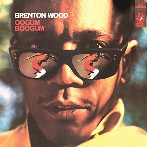 Brenton Wood - Oogum Boogum Vinyl