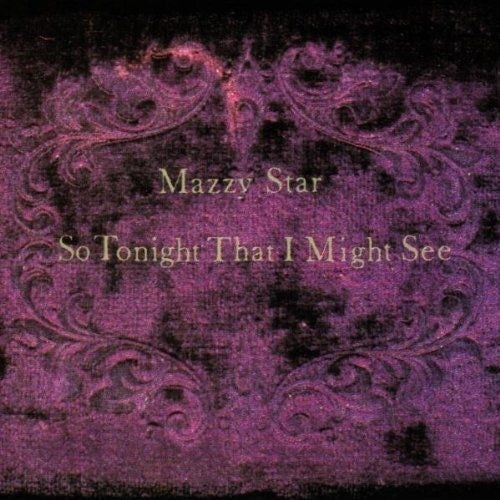 Mazzy Star - So Tonight That I Might See Vinyl