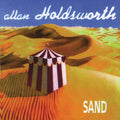 Allan Holdsworth - Sand CD