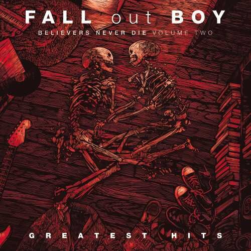 Fall Out Boy - Believers Never Die, Vol. 2 Vinyl