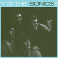 the album cover for Sonics - Here Are The Sonics