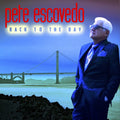 the album cover for Pete Escovedo - Back To The Bay