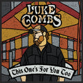 Luke Combs - This One's For You Too CD