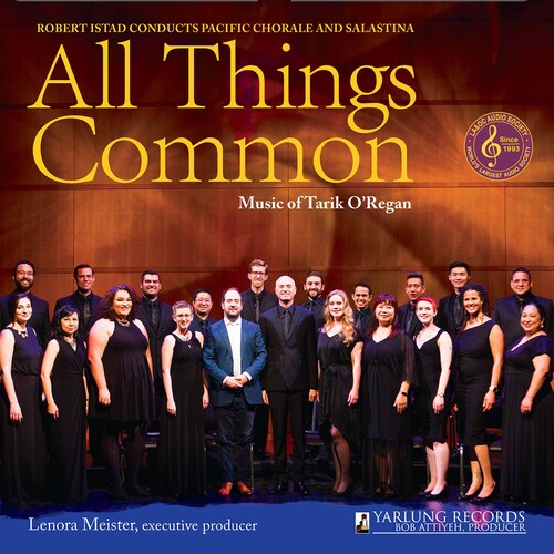 Pacific Chorale  Salastina  Istad - All Things Common CD