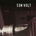 Son Volt - Trace [Black Vinyl] Vinyl