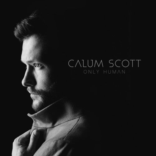 Calum Scott - Only Human CD