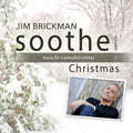 Jim Brickman - Soothe - Christmas CD