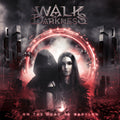 the album cover for Walk in Darkness - On The Road To Babylon (Re-Issue) [Reissue]