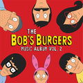 Bob's Burgers - The Bob's Burgers Music Album Vol. 2 Cassette