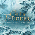 Celtic Thunder - Celtic Christmas Eve CD