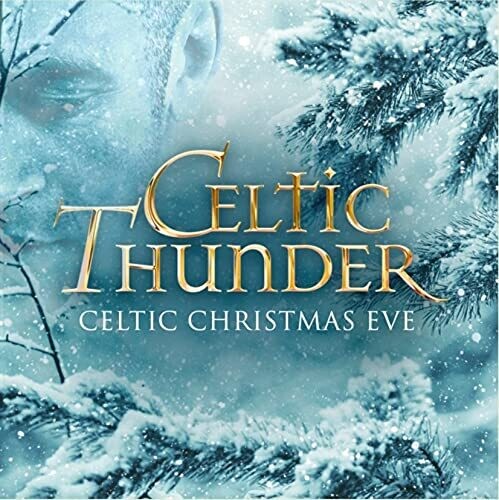Celtic Thunder - Celtic Christmas Eve CD