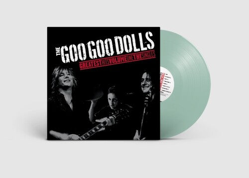 Goo Goo Dolls - Greatest Hits, Volume ONE The Singles by Goo Goo Dolls Vinyl