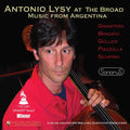 Antonio Lysy - Antonio Lysy at the Broad CD