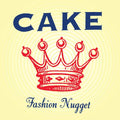 Cake - Fashion Nugget Vinyl