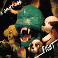 A Giant Dog - Fight Vinyl