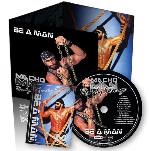 Macho Man Randy Savage - Be A Man CD