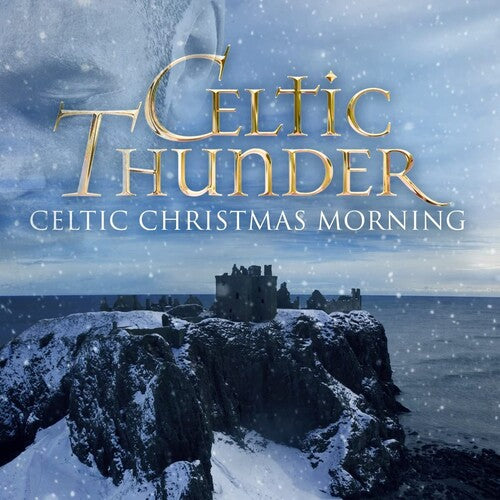Celtic Thunder - Celtic Christmas Morning CD