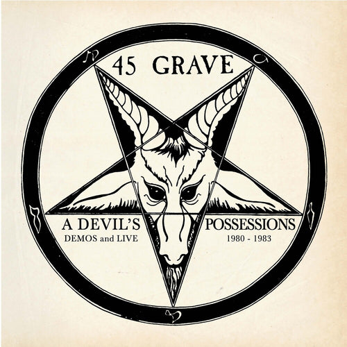 the album cover for 45 Grave - Devil's Possessions - Demos & Live 1980-1983 (Gol)