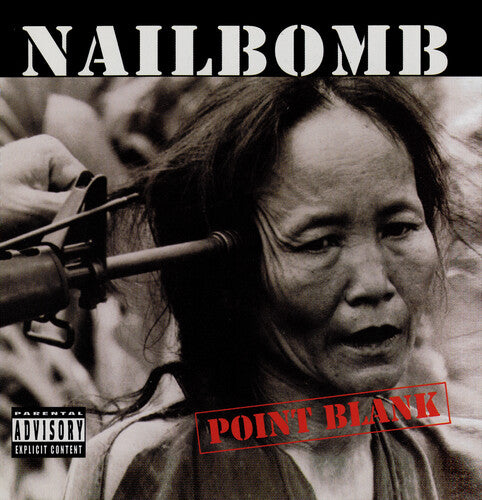 Nailbomb - Point Blank - Plus Six Bonus Tracks CD