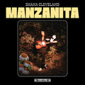 Shana Cleveland - Manzanita Cassette