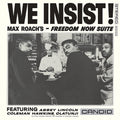 the album cover for Max Roach - We Insist: Freedom Now Suite (Bonus Track) [Limited Edition]