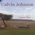 Calvin Johnson - Gallows Wine Cassette
